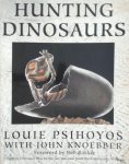 Louie Psihoyos, John Knoebber - Hunting Dinosaurs Louie Psihoyos, John Knoebber - Hunting Dinosaurs