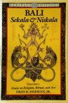 Fred B. Eiseman, Margaret H. Eiseman - Bali, Sekala and Niskala I: Essays on religion, ritual, and art
