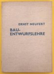 NEUFERT, ERNST. - Bau-Entwurfslehre Grundlagen, Normen und Vorschriften über Anlage, Bau, Gestaltung ....... Handbuch für den Baufachmann, Bauherrn, Lehrenden und Lernenden.