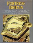 SAUNDERS, Andrew - Fortress Britain - Artillery Fortification in the British Isles and Ireland.