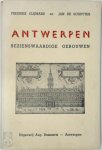 Frederik Clijmans, Jan De Schuyter - Antwerpen - Bezienswaardige gebouwen Oude bezienswaardige publieke en particuliere gebouwen te Antwerpen