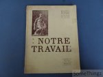 Renard, Marius (texte et ills.) - Notre travail. Renard, Marius (texte et ills.) - Notre travail.
