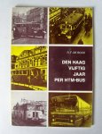 Bock, R.F. de - Den Haag vijftig jaar per HTM-Bus