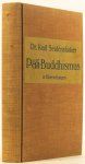 SEIDENSTÜCKER, K. - Pali-Buddhismus in Übersetzungen. Texte aus dem buddhistischen Pali-Kanon und dem Kammavaca. Aus dem Pali übersetzt nebst erläuterungen und einer Tabelle.