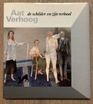 VERHOOG, AAT. - Aat Verhoog de schilder en zijn verhaal. [LUXE UITGAVE]