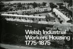 LOWE, Jeremy - Welsh Industrial Workers Housing 1775-1875.