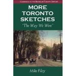 Mike Filey - More Toronto Sketches The Way We Were