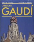 Zerbst, Rainer - Gaudí 1852-1926: Antoni Gaudí i Cornet: een leven in de architectuur