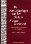 Tukker, Dr. C.A. - De kanttekingen van het Oude en Nieuwe Testament van toelichtingen voorzien door Dr. C.A. Tukker deel 1 Genesis- Koningen