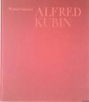 Schmied, Wieland & Alfred Marks - Alfred Kubin