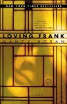 Nancy Horan 80465 - Loving Frank A Novel