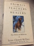 McElroy, Susan Chernak - Animals As Teachers and Healers / True Stories and Reflections