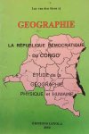 VAN DEN STEEN Luc Sj. - La République Déomocratique du Congo - Étude de la Géographie Phisique et Humaine
