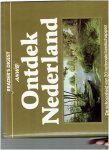 honders, han - e.a. - ontdek nederland de schoonheid van 20 nationale landschappen
