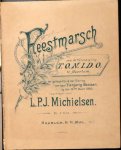 Michielsen, L.P.J.: - Feestmarsch aan de Vereeniging T.O.N.I.D.O. te Haarlem. Ter gelegenheid der viering van haar tienjarig bestaan op den 29sten maart 1890