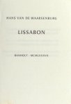 Waarsenburg, Hans van de. - Lissabon. Waarsenburg, Hans van de. - Lissabon.