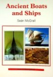 McGrail, S - Ancient Boats and Ships