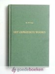 Hage, Ds. W. - Het gepredikte Woord --- Acht predikaties Hage, Ds. W. - Het gepredikte Woord --- Acht predikaties