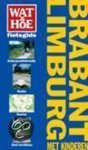  - Fietsen met kinderen in Brabant en Limburg / Wat & Hoe fietsgids