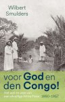 Wilbert Smulders - (1) Voor God En Den Congo!