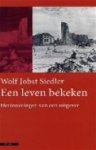 Wolf Jobst Siedler - Een leven bekeken Herinneringen van een uitgever