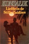 Konsalik - Liefde in de stille Zuidzee  [isbn 9789010034281]