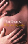 Siri Hustvedt, S. Hustvedt - Wat me lief was