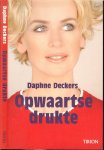 Deckers, Daphne .. Omslagontwerp  Hans Britsemmer  Omslagfoto  Wilberto van den Boogaard - Opwaartse drukte