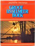 Kramer Jaap, Kampa Theo - Groot IJsselmeerboek. Met bijlage poster Gezicht op Marken en IJsselmeer