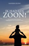 Sander Giling - Ik had een zoon!