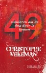 Christophe Vekeman - 49 manieren om de dag door te komen