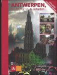 Koninklijke Gidsenvereniging van Antwerpen - Antwerpen door het oog van de stadsgidsen. deel 1