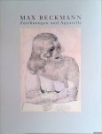 Erbsmehl, Hansdieter (ed.) - Max Beckmann. Zeichnungen und Aquarelle aus dem Nachlaß Mathilde Q. Beckmann und Anderen Sammlungen