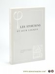Barnes, J. / h. Barreau / U. Egli / C. Imbert / J. M. Rist / G. Verbeke / a.o. - Les Stoïciens et Leur Logique. Actes du Colloque de Chantilly 18-22 septembre 1976.