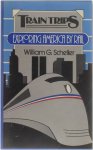 William G. Scheller - Train Trips Exploring America by train