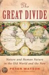 Peter Watson - The Great Divide