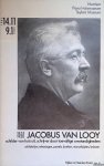 Will, Chris & Peter Winkels - Jacobus van Looy 1855-1930: schilder van huis uit, schrijver door toevallige omstandigheden: schilderijen, tekeningen, pastels, boeken, manuskripten, brieven
