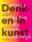  - Denken in kunst theorie en reflectie in het kunstonderwijs