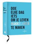  - Doe elke dag iets om je leven makkelijker te maken