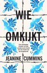 Jeanine Cummins - Cummins, Jeanine-Wie omkijkt (nieuw)
