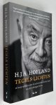 Hofland, H.J.A., - Tegels lichten, of ware verhalen over de autoriteiten in het land van de voldongen feiten