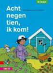 Nielandt, Dirk - Acht negen tien, ik kom!