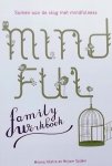 Hilstra, Milena. /  Spijker, Mirjam. - Mindful familywerkboek / samen aan de slag met mindfulness