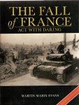 Marix Evans, Martin - The Fall of France. Act with Daring