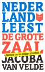 Velde, Jacoba van - De grote zaal. Roman [t.g.v. Nederland Leest 2010]