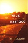 Kaptein, Ds. K.J. - Terug naar God
