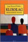 Jaap Berend Bakker - Klokslag: een moderne parabel