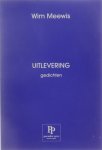 Meewis Wim - Uitlevering, gedichten