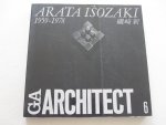 Kenneth Frampton / Yukio Futagawa (photography) - Arata Isozaki Vol. I 1959-1978 (GA Architect 6)