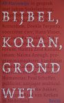 Harrewijn, A. - Bijbel, Koran, Grondwet
